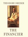 The Financier: Trilogy of Desire, Book 1